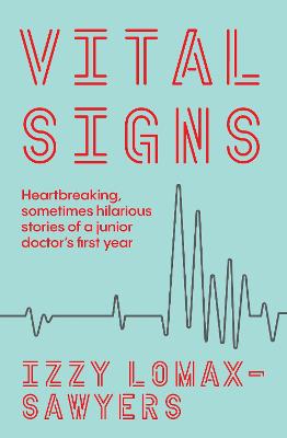 Vital Signs: Heartbreaking, sometimes hilarious stories of a junior