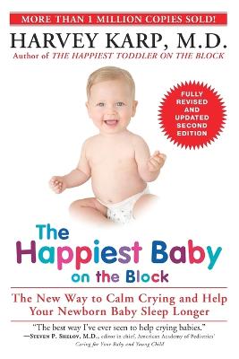 The Happiest Baby on the Block; Fully Revised and Updated Second