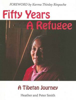 Fifty Years A Refugee: A Tibetan Journey
