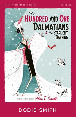 The Hundred and One Dalmatians & The Starlight Barking (HarperCollins