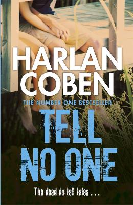 Tell No One: From the Number One bestselling creator of the hit