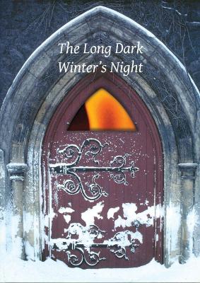 The Long Dark Winter s Night: Reflections of a Priest in a Time of