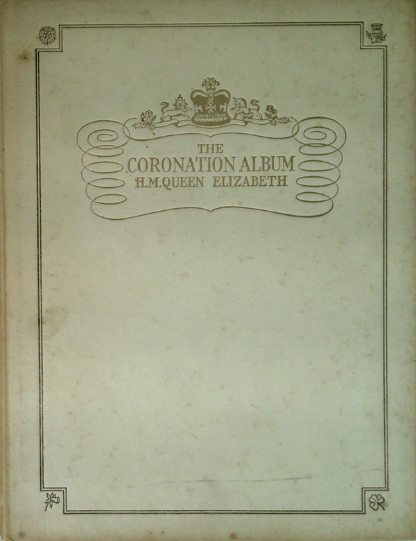 The Coronation Album: H.M. Queen Elizabeth
