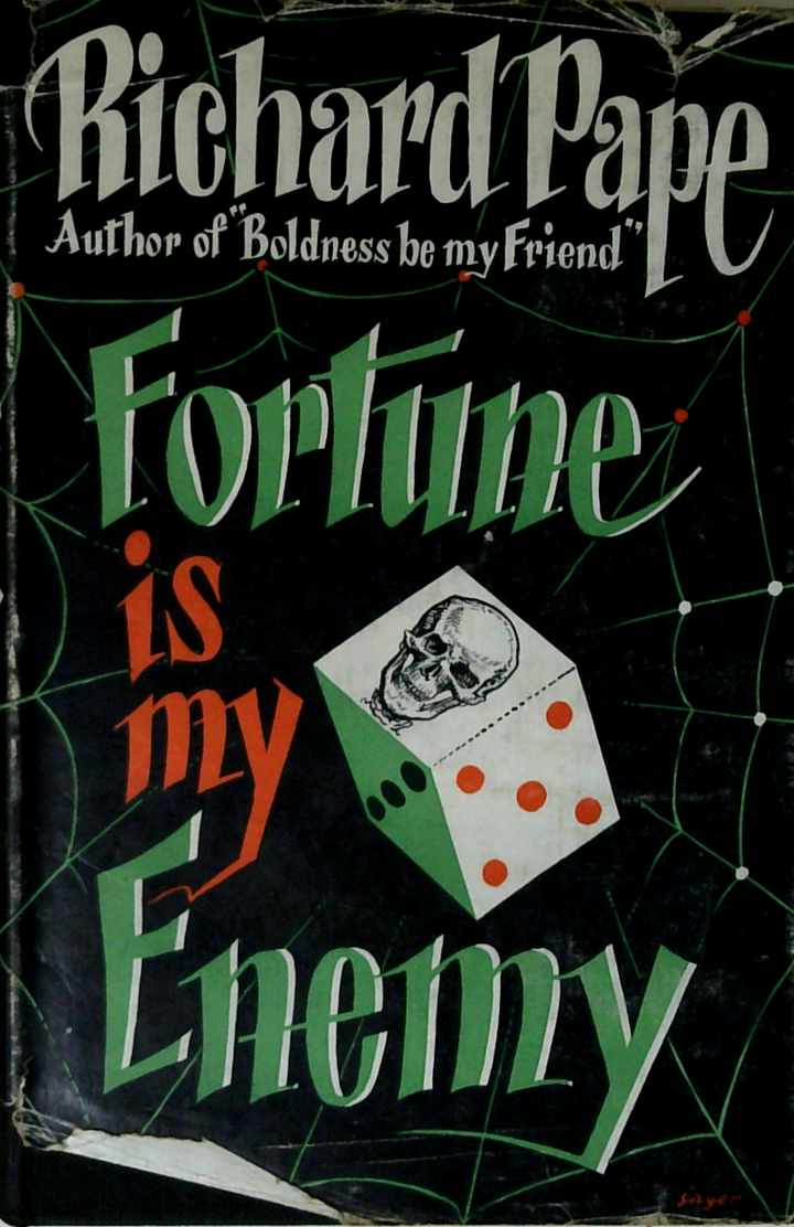 Fortune Is My Enemy