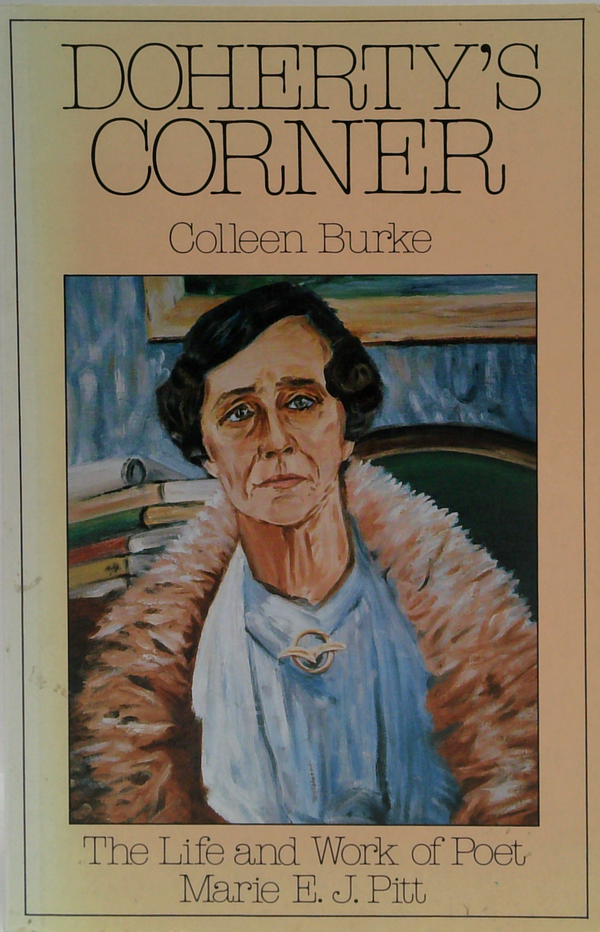Doherty's Corner: The Life And Work Of Poet Marie E. J. Pitt