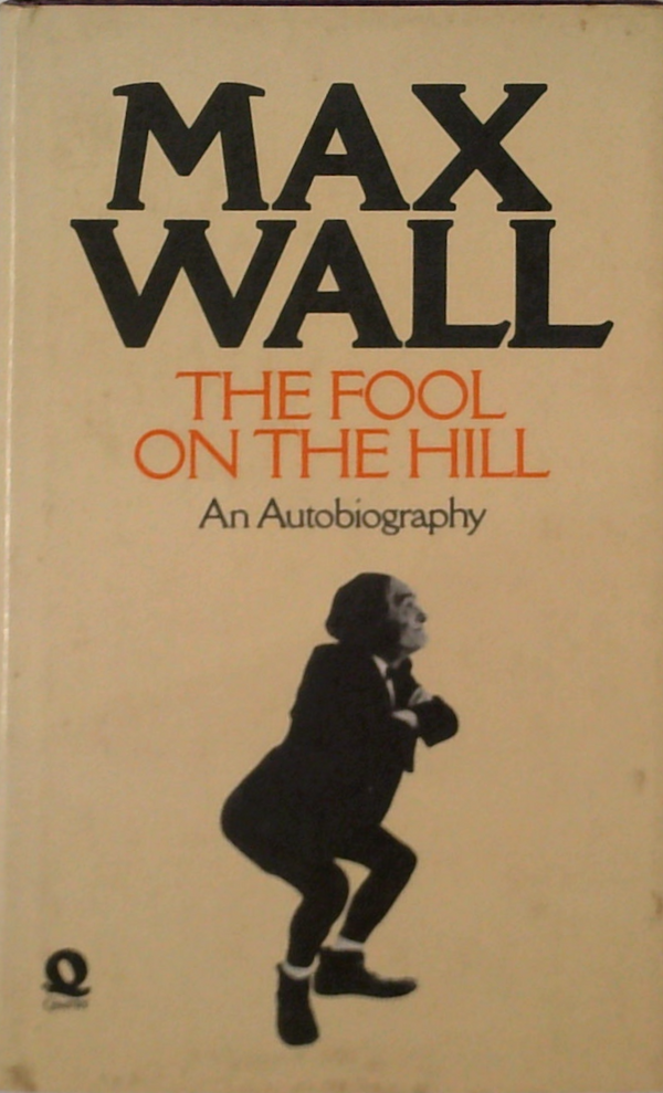 The Fool On The Hill: An Autobiography