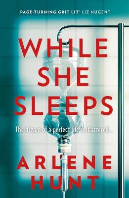 While She Sleeps: A gritty, compelling and page-turning thriller