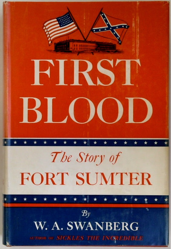 First Blood: The Story of Fort Sumpter