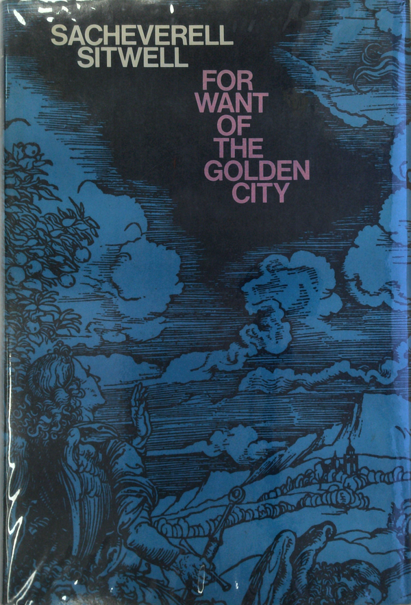 For Want Of The Golden City