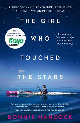 The Girl Who Touched The Stars: One woman's inspiring true story of adventure, resilience and love, for readers of SHOWING UP and TRUE SPIRIT