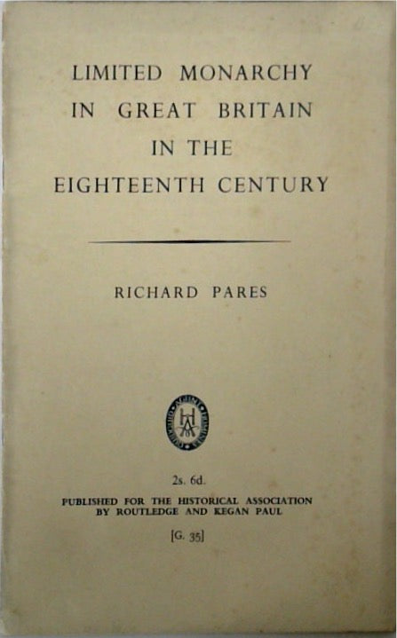 Limited Monarchy in Great Britain in the Eighteenth Century