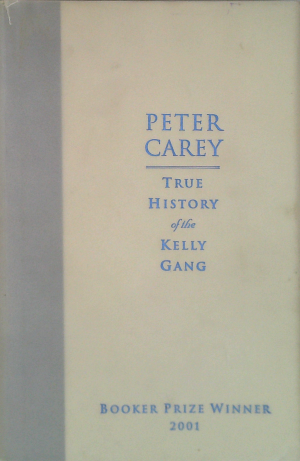 True History Of The Kelly Gang