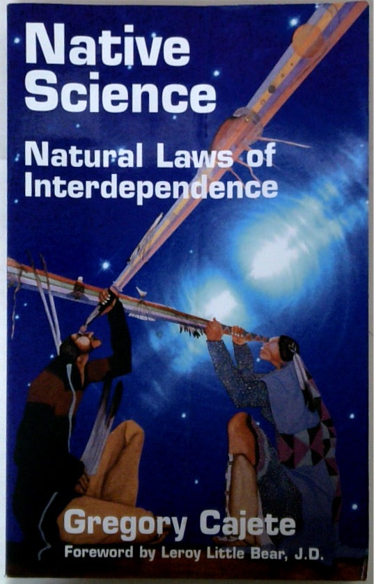 Native Science: Natural Laws of Interdependence