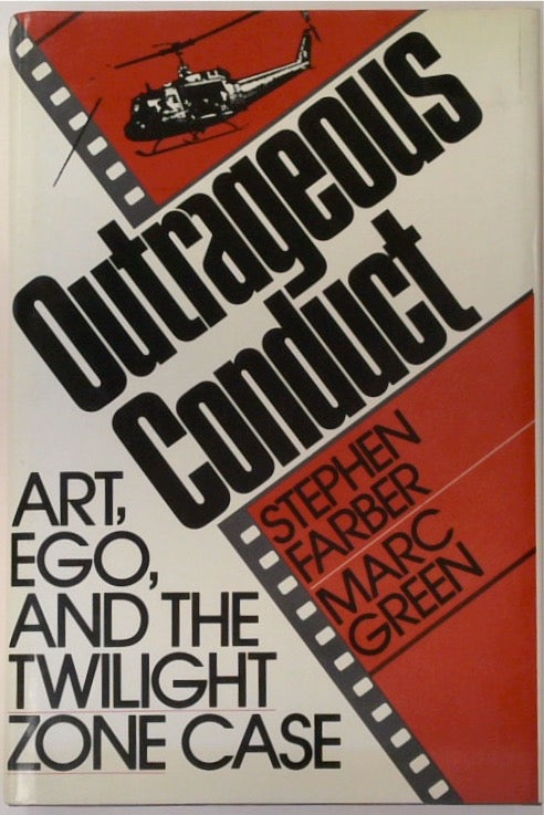 Outrageous Conduct: Art, Ego, and the Twilight Zone Case