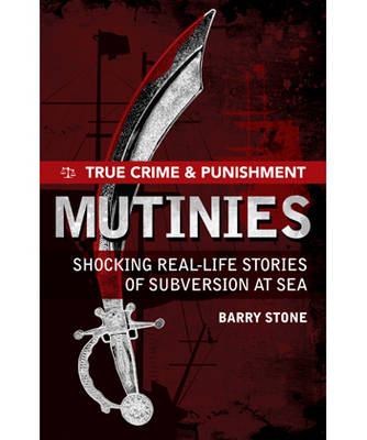 True Crime and Punishment: Mutinies