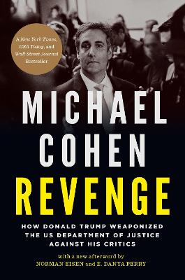 Revenge: How Donald Trump Weaponized the US Department of Justice