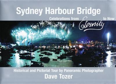 Sydney Harbour Bridge: From Eternity to Now