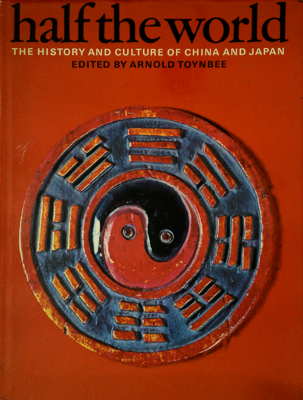 Half The World: The History And Culture Of China And Japan