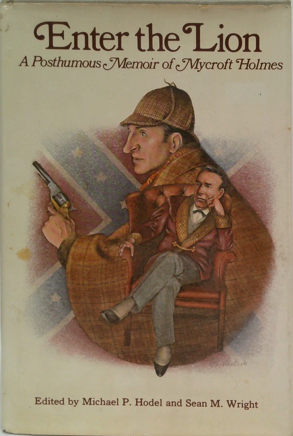 Enter the Lion: A Posthumous Memoir of Mycroft Holmes