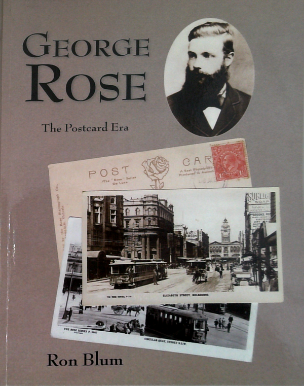 George Rose: The Postcard Era (SIGNED)
