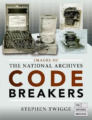 Images of The National Archives: Codebreakers