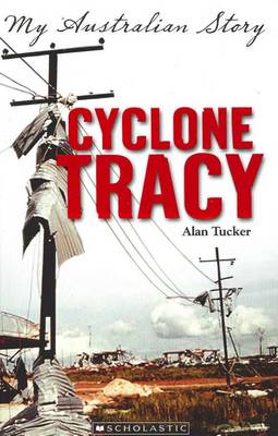 Cyclone Tracy (My Australian Story)