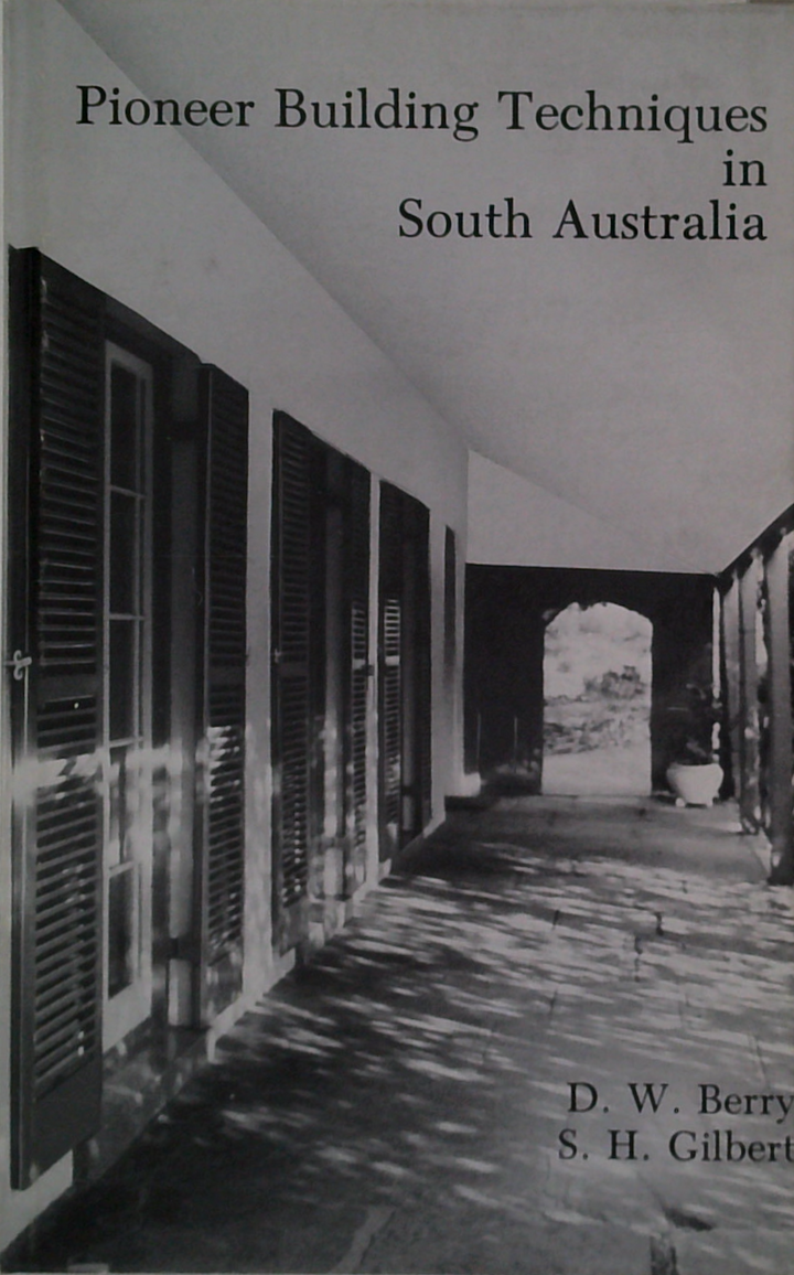 Pioneer Building Techniques In South Australia