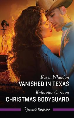 Vanished In Texas/Christmas Bodyguard