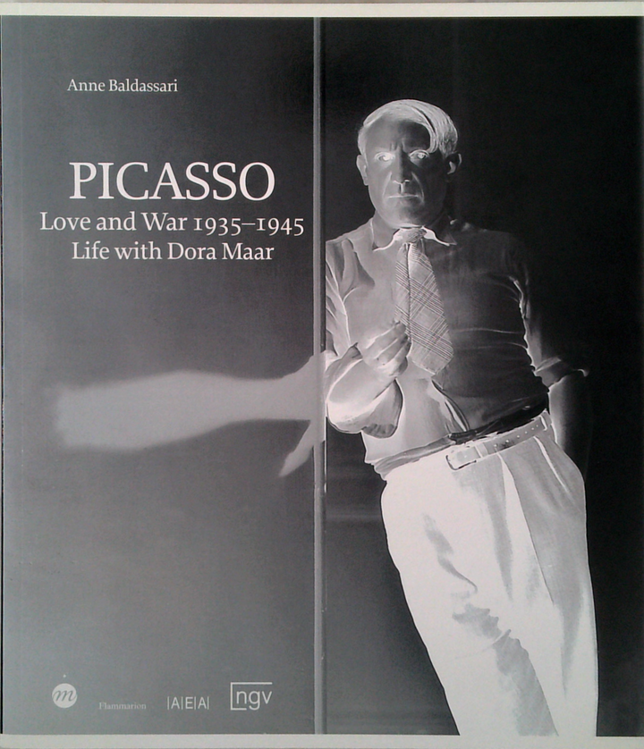 Picasso: Love And War 1935-1945: Life With Dora Maar