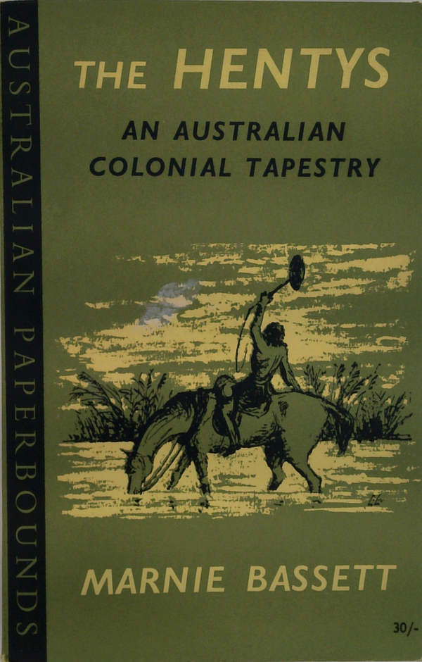 The Hentys: An Australian Colonial Tapestry