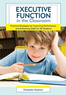 Executive Function in the Classroom: Practical Strategies for