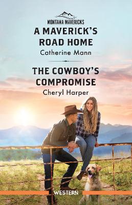 A Maverick's Road Home/The Cowboy's Compromise