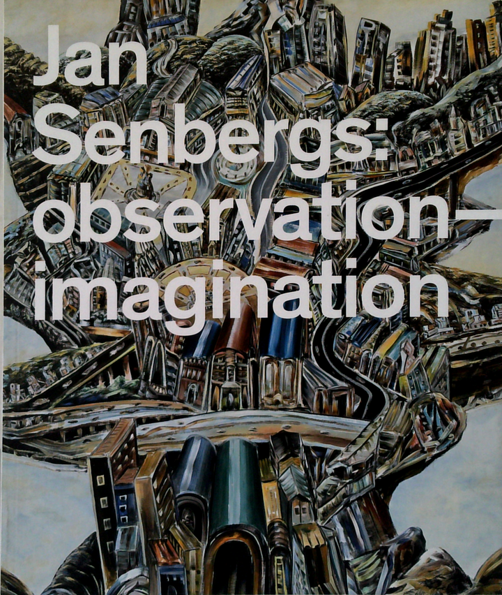 Jan Senbergs: Observation—Imagination