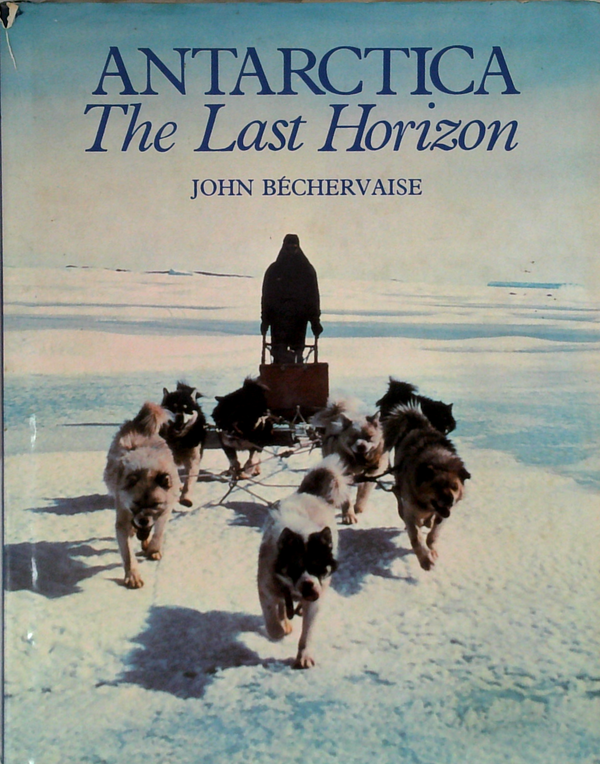 Antarctica: The Last Horizon