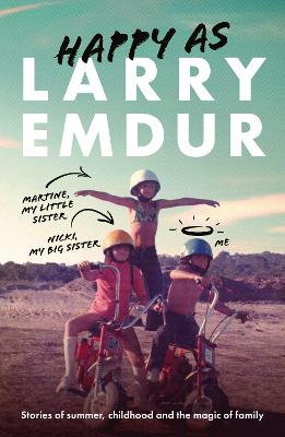 Happy As: a memoir of the magic of family from one of Australia's most