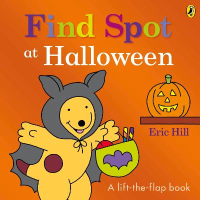 Find Spot at Halloween: A Lift-the-Flap Story