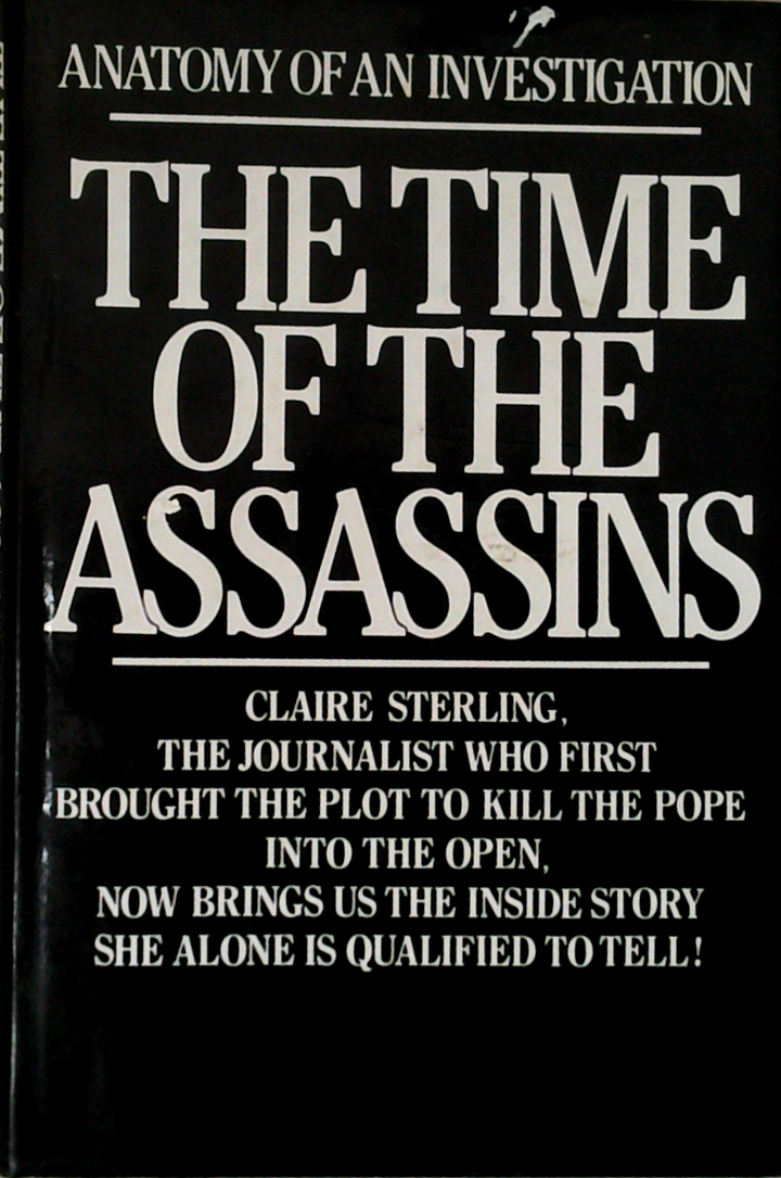 Anatomy Of An Investigation: The Time Of The Assassins