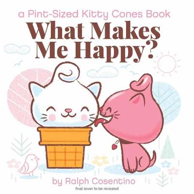 Kitty Cones: What Makes Us Happy?