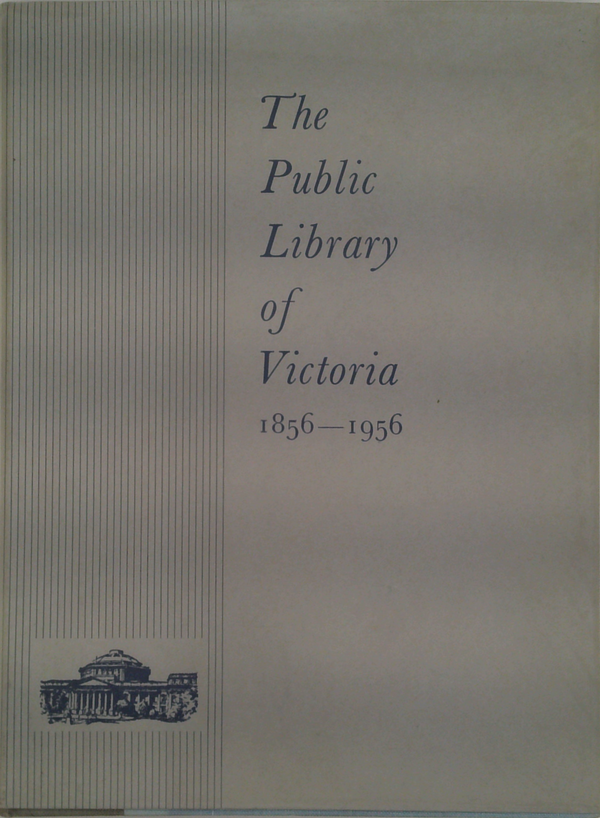 The Public Library Of Victoria: 1856–1956