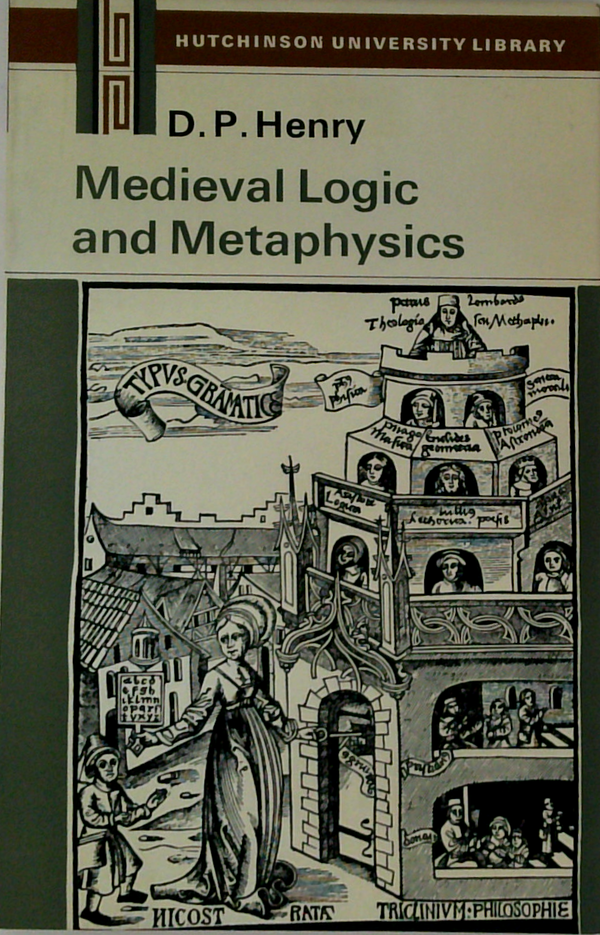 Medieval Logic And Metaphysics
