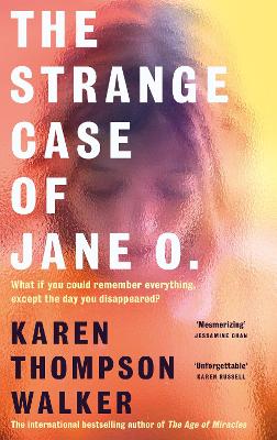 The Strange Case of Jane O.: The extraordinary and unforgettable new