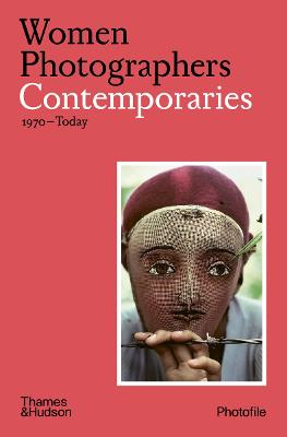 Women Photographers: Contemporaries: (1970-Today)