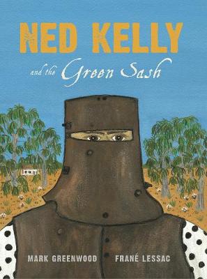 Ned Kelly and the Green Sash