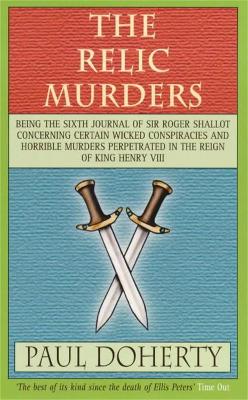 The Relic Murders (Tudor Mysteries, Book 6): Murder and blackmail