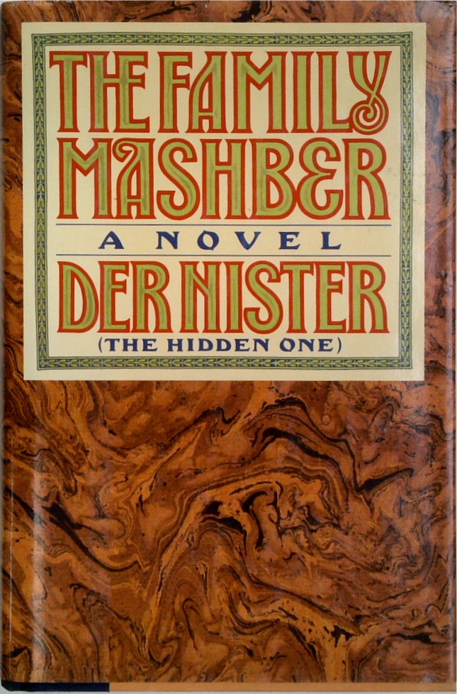 The Family Mashber: A Novel by "Der Nister"/"the Hidden One"