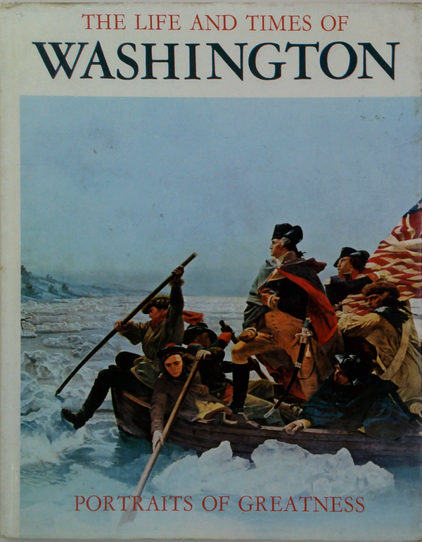 The Life And Times Of Washington