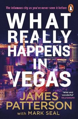 What Really Happens in Vegas: Discover the infamous city as you've never seen it before