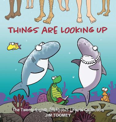 Things Are Looking Up: The Twenty-Eighth Sherman's Lagoon Collection: Volume 28
