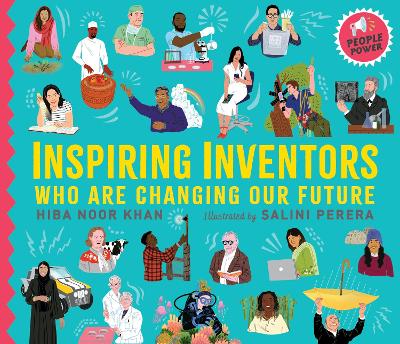 Inspiring Inventors Who Are Changing Our Future: People Power series