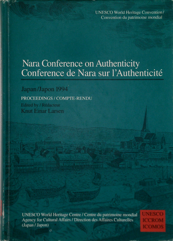 Nara Conference On Authenticity; Conference De Nara Sur L'Authenticité